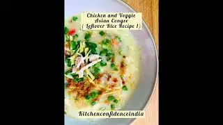 Chicken and Veggie Asian Congee