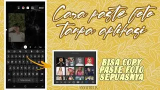 CARA COPY-PASTE GAMBAR TANPA MENGGUNAKAN APLIKASI TAMBAHAN