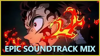 Demon Slayer S2 & 3: Ultimate OST Compilation | BEST SOUNDTRACK MIX