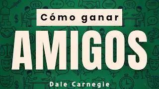Cómo ganar amigos e influir sobre las personas-Resumen completo//Dale Carnegie