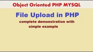PHP MYSQLi TUTORIAL 20 File Upload in PHP