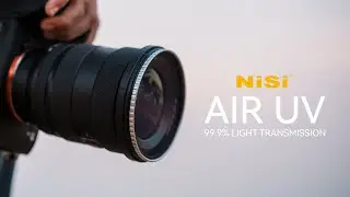 The Best UV Filter for Your Lens: Introducing the NiSi AIR UV