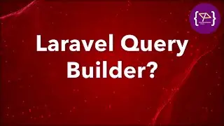 Query Builder in Laravel | Query Builder Tutorial in Hindi | Laravel  Query Builder क्या होता है?