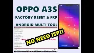 CPH1803 OPPO A3S Password Reset with Androit Multi Tool