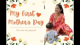 My 1st Mother's Day