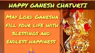 Happy Ganesh Chaturti || Vinayaka Chaturti