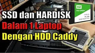 Cara Memasang SSD Di Laptop Dengan HDD Caddy