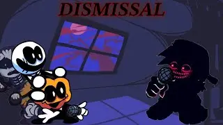 FNF Corruption or somethin': DISMISSAL