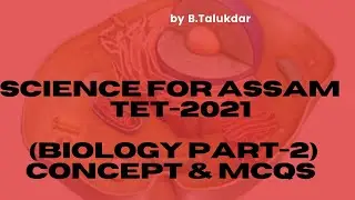 science for assam TETpart-2 with mcq//general science for assam TET//concept and MCQs# assamtet 2021