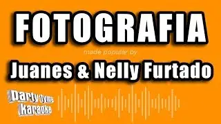Juanes & Nelly Furtado - Fotografia (Versión Karaoke)
