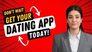 Launch Your Dating App in No -Time | Build Your Own Dating App | Dating App Development 