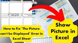 How to Fix “The Picture can’t be Displayed” Error in Excel Sheet