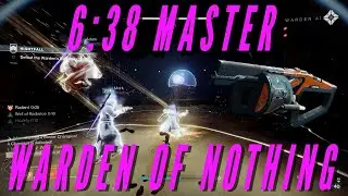 Destiny 2: 6:38 Master Warden of Nothing Nightfall (Season of the Seraph)