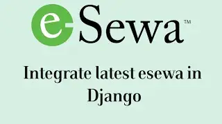 Esewa Latest Web Check Out And Epay-V2 SDK | How to Integrate latest esewa in django