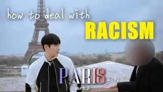 How to deal with racism  |  Paris Vlog 2 🇫🇷