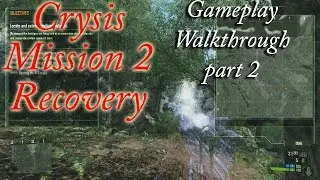 crysis mission 2 recovery gameplay part 2