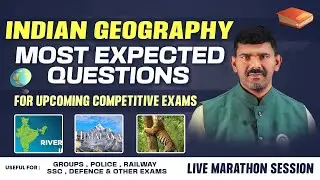 INDIAN GEOGRAPHY 🔴LIVE🔴 MARATHON SESSION FOR SSC, RRB, APPSC, TSPSC GROUP - 1, 2, 3, 4 & OTHER EXAMS