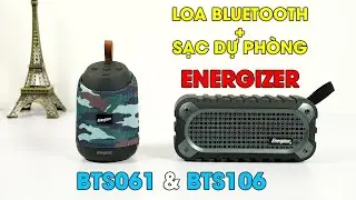 Bộ đôi loa Energizer BTS-106 & BTS-061: GIÁ CỰC NGON, KIÊM SẠC DỰ PHÒNG