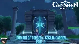 Domain Of Forgery Cecilia Garden Overview  Guides per Level + Character ideas  Genshin Impact