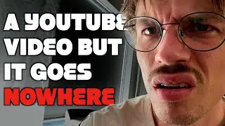 It's a YouTube video but it goes nowhere..