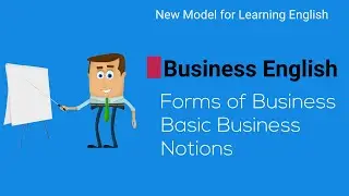 Business English. Types of Business. Basic Business Vocabulary