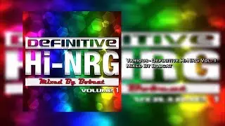 Various Artists - Definitive Hi-NRG Vol. 1 Mixed By Bobcat