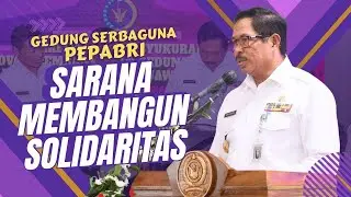 Peresmian Gedung Serbaguna Pepabri, Sarana Membangun Solidaritas
