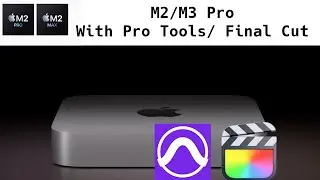 Apple m2 pro with pro tools Final Cut