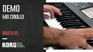 KORG  NAUTILUS | DEMOL:  MIX CRIOLLO