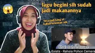 Exists - Rahsia Pohon Cemara (Khai Bahar Cover) | 🇮🇩 REACTION