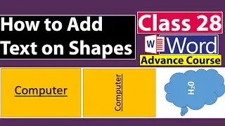 How to Add, Rotate and Align Text on Shapes in Ms Word - Class No 28