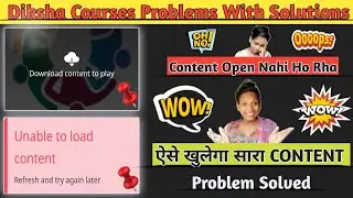 Unable To Load Content || Download Content To Play || Diksha Problem Solved || By Ani-Creations