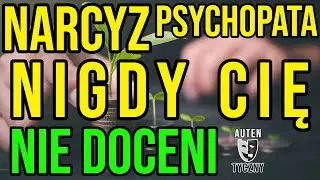 NARCYZ - NIGDY CIĘ NIE DOCENI - NARCYSTYCZNE ZABURZENIE 