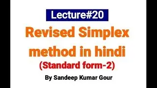 Revised simplex method with standard form second | Solution of lpp(Lecture.20)
