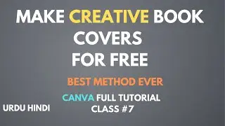 How To Make Book Cover In Canva | Canva Full Tutorial Class #7 Urdu/Hindi