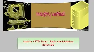 Apache HTTP Server Administration: Part 2 Hosting