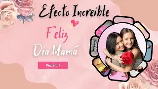 Efecto dia de las Madres.#madres