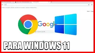 ✅ INSTALAR GOOGLE CHROME EN WINDOWS 11 2021 🚀 DESCARGAR NAVEGADOR CHROME EN NUEVO WINDOWS 2022