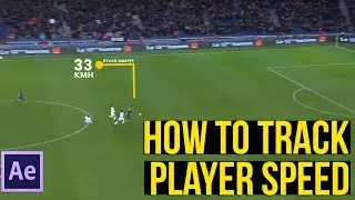 How to track football Player ● speed acceleration velocity ● AfterEffects