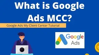 What is Google Ads MCC Tutorial? | Google Ads Manager Account | Google Ads Tutorial 2023
