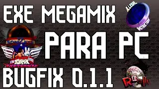 FNF: EXE MEGAMIX PARA PC (+ BUGFIX 0.1.1)