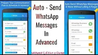 Auto-Send WhatsApp Messages & More Without Lifting A Finger | Prepare Your Communication Plan & Sch.