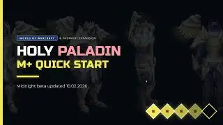 Holy Paladin essentials: M+ quick starter guide | WoW Midnight