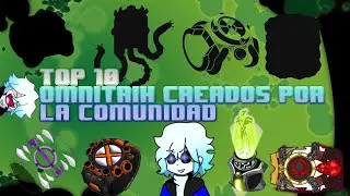 Top 10 Omnitrix Created by the Community/Sansational Chaos XD