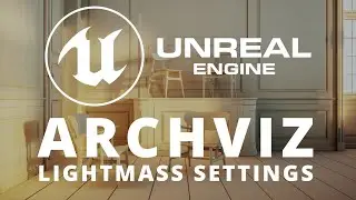 Unreal Engine para ArchViz - Lightmass Settings