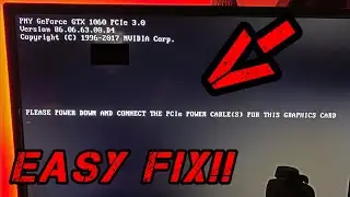HOW to Fix- PLEASE POWER DOWN AND CONNECT THE PCIe POWER CABLE FOR THIS GRAPHICS CARD [2020]