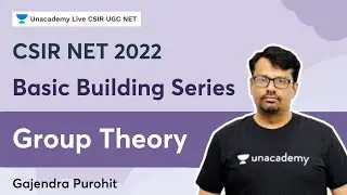 Basic Building Series | Group Theory | Mathematical Science | Gajendra Purohit | CSIR UGC NET