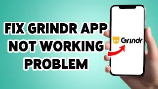 How To Fix Grindr App Not Working Problem 2025 | SOLVE ! Grindr Mobile App Not Loading Error