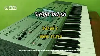 SATRU 2 - STYLE KORG PA50 UPDATE 2023 - KORG PA50 PA80 PA500 & MICRO ARANGGER (DEMO STYLE)
