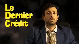 Le Dernier Crédit (avant la fin du monde)
